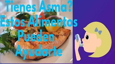 Alimentos que Reducen los Síntomas del Asma/ Los Mejores Alimentos para el Tratamiento del Asma. 2 Alimentos que Reducen los Síntomas del Asma/ Los Mejores Alimentos para el Tratamiento del Asma.