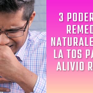3 Poderosos Remedios Naturales para la Tos para un Alivio Rápido